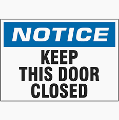 SIGN KEEP DOOR CLOSED AT ALL TIMES 6" X 12" METAL